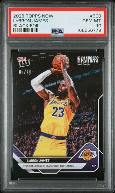 2025-26 Topps NOW #300 LeBron James Black Foil /10 PSA 10 Gem Mint (Pop 1)